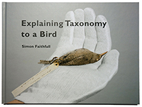Simon Faithfull, Explaining Taxonomy to a Bird